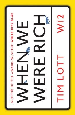 Cover of When We Were Rich by Tim Lott