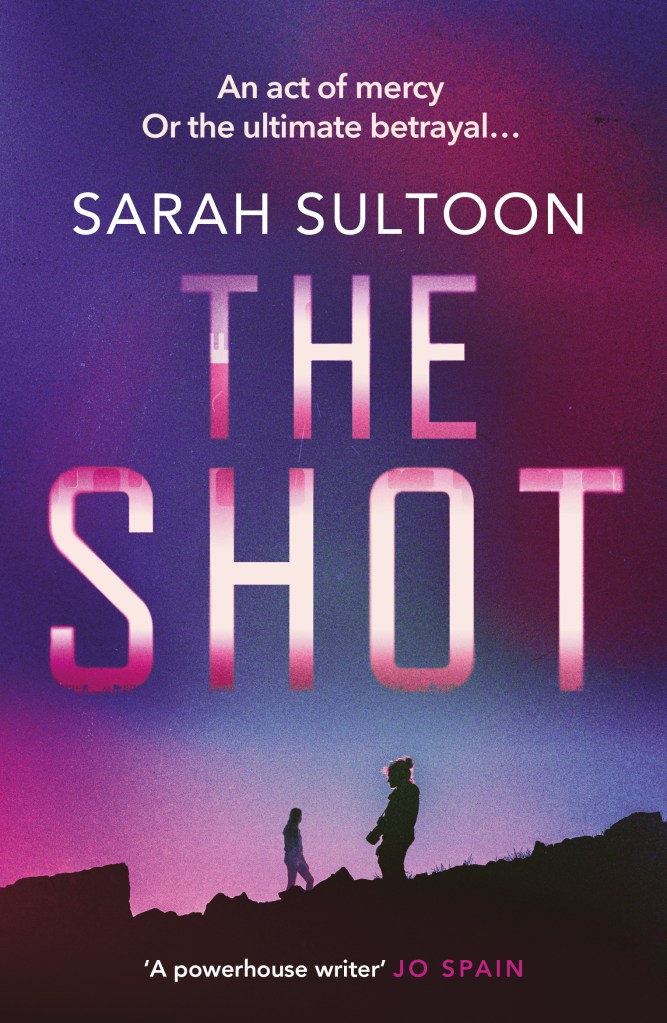 Front cover of The Shot by Sarah Sultoon