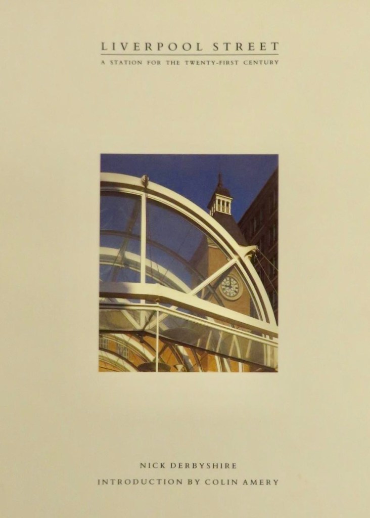 Front cover of Liverpool Street: a station for the twenty-first century by Nick Derbyshire