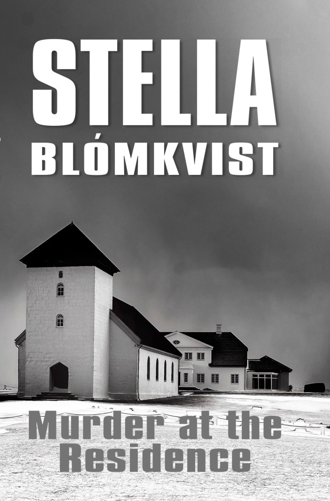 front cover of Murder at the Residence by Stella Blómkvist tr Quentin Bates