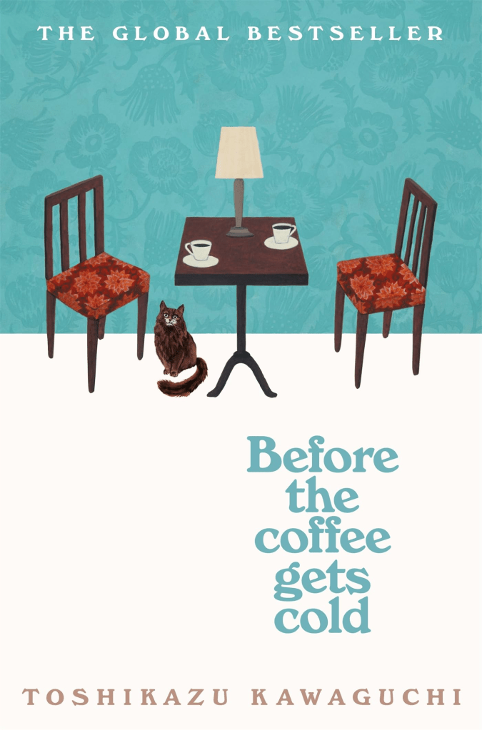 Front cover of Before the coffee gets cold by Toshikazu Kawaguchi tr Geoffrey Trousselot