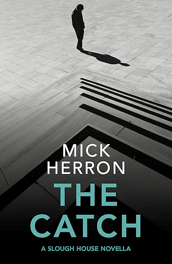 Front cover of The Catch by Mick Herron