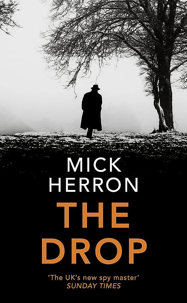 Front cover of The Drop by Mick Herron
