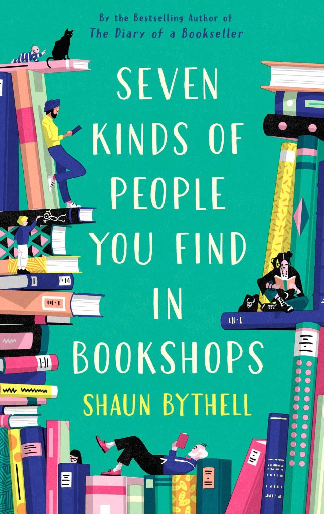 Front cover of Seven Kinds of People You Find in Bookshops by Shaun Bythell