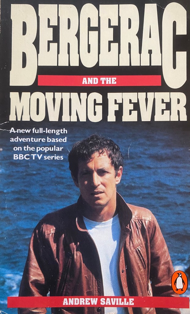 Front cover of Bergerac and the Moving Fever, by Andrew Saville
