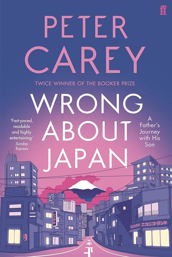 Front cover of Wrong about Japan by Peter Carey