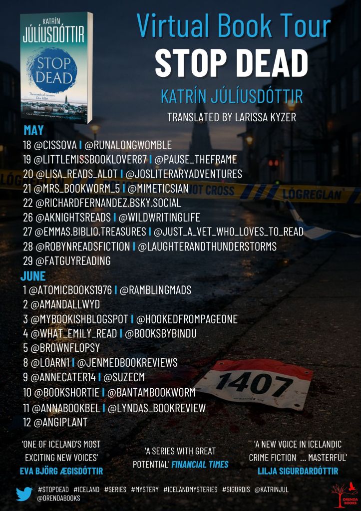 Blog tour poster for Stop Dead, by Katrín Júlíusdóttir tr Larissa Kyzer